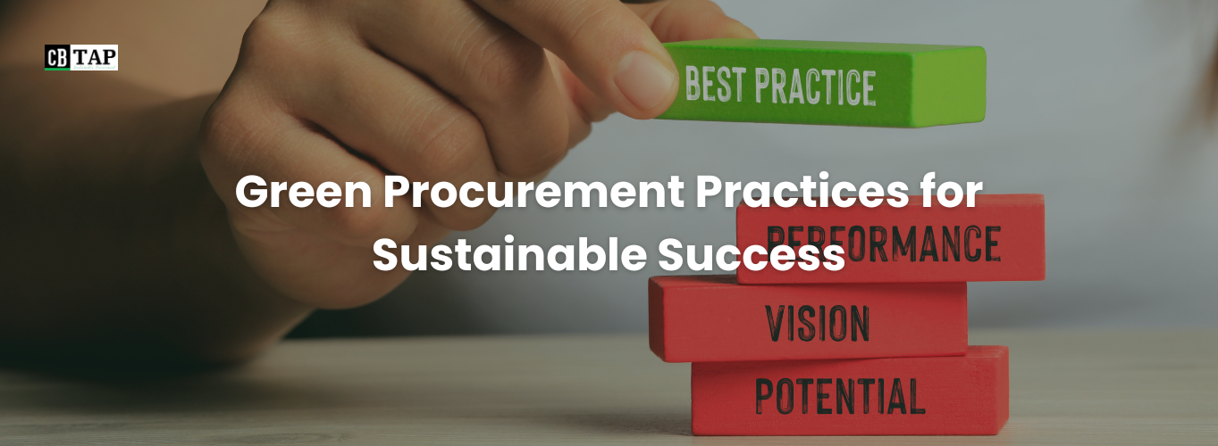 Green Procurement Practices for Sustainable Success